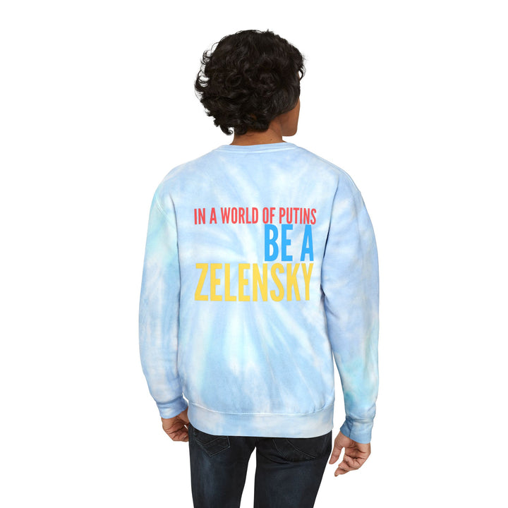 Be a Zelensky Inspirational Unisex Tie-Dye Sweatshirt