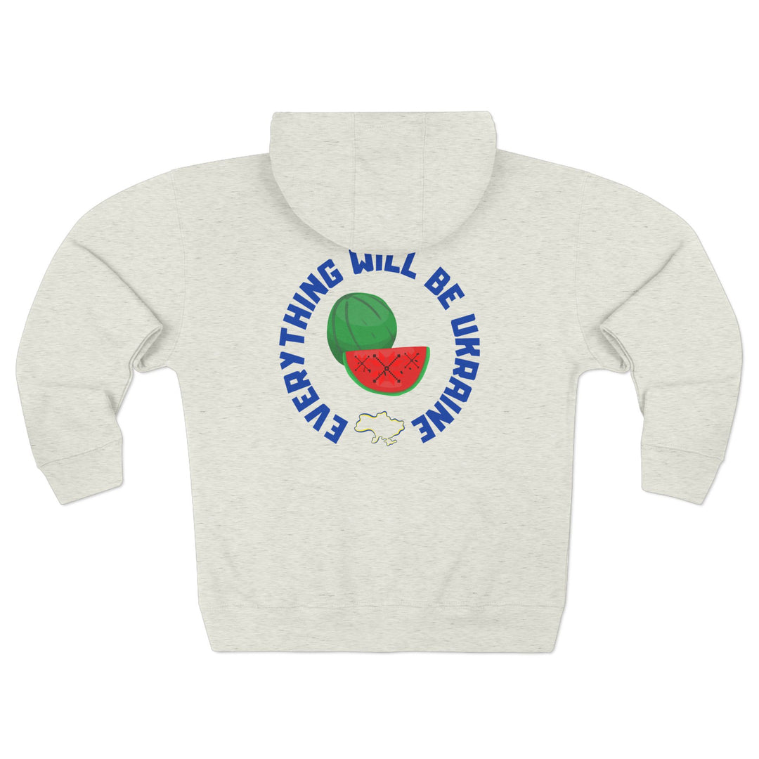 Everything Will Be Ukraine Unisex Full Zip Hoodie